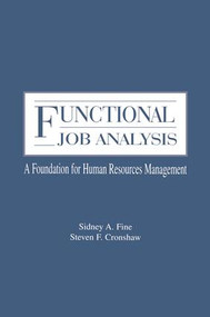 Functional Job Analysis (A Foundation for Human Resources Management) - 9781138002449 by Sidney A. Fine, Steven F. Cronshaw, 9781138002449