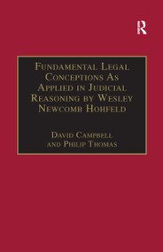 Fundamental Legal Conceptions As Applied in Judicial Reasoning by Wesley Newcomb Hohfeld - 9781138254718 by David Campbell, Philip Thomas, 9781138254718
