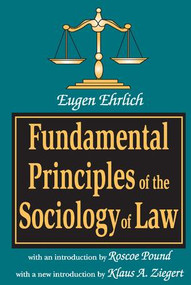 Fundamental Principles of the Sociology of Law - 9780765807014 by Eugene Ehrlich, Klaus A. Ziegert, 9780765807014