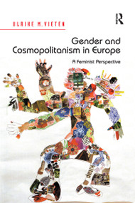 Gender and Cosmopolitanism in Europe (A Feminist Perspective) - 9781138250734 by Ulrike M. Vieten, 9781138250734