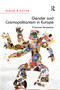 Gender and Cosmopolitanism in Europe (A Feminist Perspective) - 9781138250734 by Ulrike M. Vieten, 9781138250734