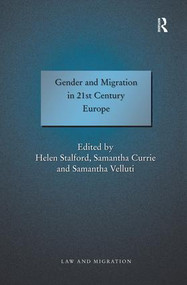 Gender and Migration in 21st Century Europe - 9781138279551 by Samantha Currie, Helen Stalford, 9781138279551