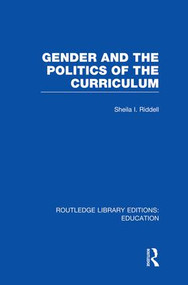 Gender and the Politics of the Curriculum - 9781138006362 by Sheila Riddell, 9781138006362
