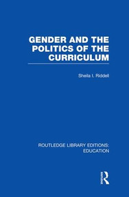 Gender and the Politics of the Curriculum - 9781138006362 by Sheila Riddell, 9781138006362
