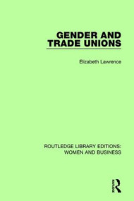 Gender and Trade Unions - 9781138244849 by Elizabeth Lawrence, 9781138244849