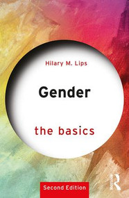 Gender: The Basics (2nd edition) - 9781138036895 by Hilary M. Lips, 9781138036895