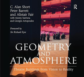 Geometry and Atmosphere (Theatre Buildings from Vision to Reality) - 9781138110991 by C. Alan Short, Peter Barrett, Alistair Fair, Monty Sutrisna, 9781138110991