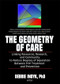 The Geometry of Care (Linking Resources, Research, and Community to Reduce Degrees of Separation Between HIV Treatment and) by Debbie Indyk, 9780789032126