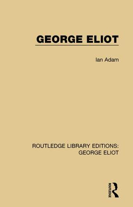 George Eliot - 9781138182035 by Ian Adam, 9781138182035