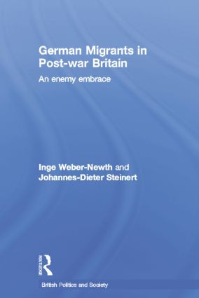 German Migrants in Post-War Britain (An Enemy Embrace) - 9781138011243 by Dr Inge Weber-Newth, Johannes-Dieter Steinert, 9781138011243