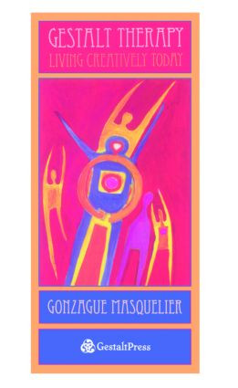 Gestalt Therapy (Living Creatively Today) by Gonzague Masquelier, 9780881634587