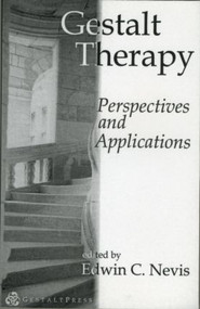 Gestalt Therapy (Perspectives and Applications) - 9780881632477 by Edwin C. Nevis, 9780881632477