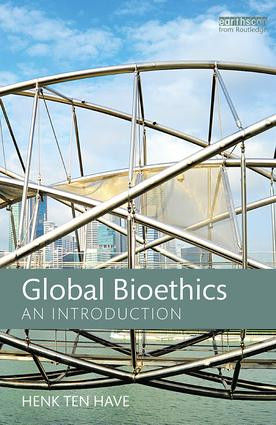 Global Bioethics (An introduction) - 9781138124103 by Henk ten Have, 9781138124103