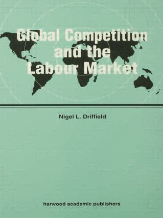 Global Competition and the Labour Market - 9781138002203 by Nigel Driffield, 9781138002203