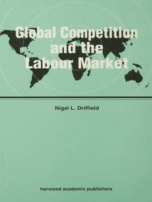 Global Competition and the Labour Market - 9781138002203 by Nigel Driffield, 9781138002203