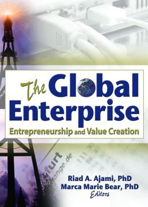 The Global Enterprise (Entrepreneurship and Value Creation) - 9780789023407 by Erdener Kaynak, Riad Ajami, Marca Marie Bear, 9780789023407