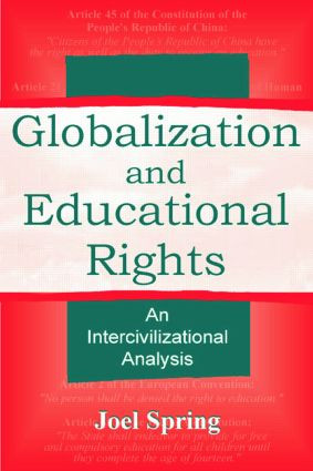 Globalization and Educational Rights (An Intercivilizational Analysis) - 9780805838824 by Joel Spring, 9780805838824
