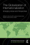 The Globalization of Internationalization (Emerging Voices and Perspectives) by Hans de Wit, Jocelyne Gacel-Ávila, Elspeth Jones, Nico Jooste, 9781138100664