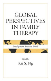 Global Perspectives in Family Therapy (Development, Practice, Trends) - 9781138011946 by Kit S. Ng, 9781138011946