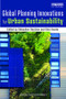 Global Planning Innovations for Urban Sustainability - 9780815357575 by Sébastien Darchen, Glen Searle, 9780815357575
