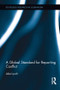 A Global Standard for Reporting Conflict - 9781138222571 by Jake Lynch, 9781138222571