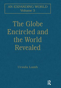 The Globe Encircled and the World Revealed by Ursula Lamb, 9781138250840