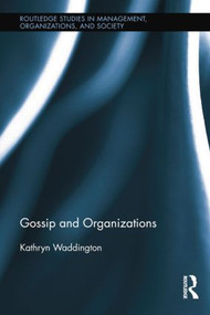 Gossip and Organizations - 9781138018310 by Kathryn Waddington, 9781138018310