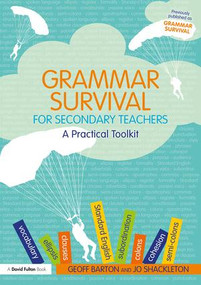 Grammar Survival for Secondary Teachers (A Practical Toolkit) - 9781138185258 by Geoff Barton, Jo Shackleton, 9781138185258