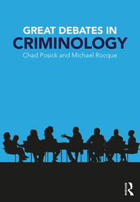 Great Debates in Criminology - 9781138223738 by Chad Posick, Michael Rocque, 9781138223738