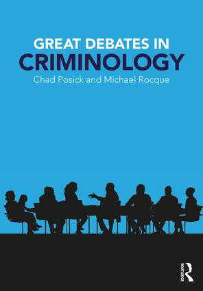 Great Debates in Criminology - 9781138223738 by Chad Posick, Michael Rocque, 9781138223738
