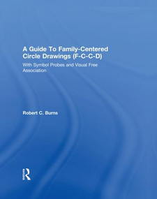 Guide To Family-Centered Circle Drawings F-C-C-D With Symb - 9781138004757 by Robert C. Burns, 9781138004757