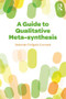 A Guide to Qualitative Meta-synthesis - 9780815380627 by Deborah Finfgeld-Connett, 9780815380627