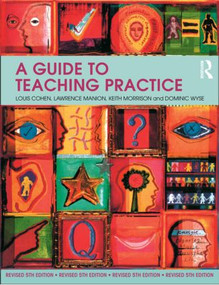 A Guide to Teaching Practice (5th Edition) - 9780415485586 by Louis Cohen, Lawrence Manion, Keith Morrison, Dominic Wyse, 9780415485586