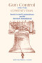 Gun Control and the Constitution (The Courts, Congress, and the Second Amendment) by Robert J. Cottrol, 9780815316664