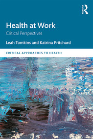 Health at Work (Critical Perspectives) - 9780815383932 by Leah Tomkins, Katrina Pritchard, 9780815383932