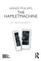 Heiner Müller's The Hamletmachine by David Barnett, 9781138192775