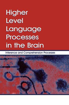 Higher Level Language Processes in the Brain (Inference and Comprehension Processes) - 9781138004115 by Franz Schmalhofer, Charles A. Perfetti, 9781138004115