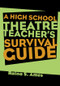 The High School Theatre Teacher's Survival Guide - 9780878302024 by Raina S. Ames, 9780878302024