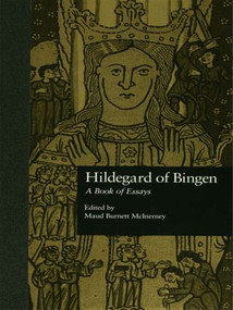 Hildegard of Bingen (A Book of Essays) - 9781138001695 by Maud Burnett McInerney, 9781138001695
