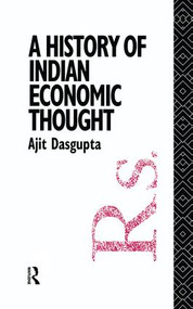 A History of Indian Economic Thought - 9781138009288 by Ajit K. Dasgupta, 9781138009288
