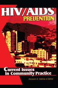 HIV/AIDS Prevention (Current Issues in Community Practice) - 9781138012288 by Doreen D. Salina, 9781138012288
