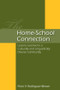 The Home-School Connection (Lessons Learned in a Culturally and Linguistically Diverse Community) - 9780805857856 by Flora V. Rodriguez-Brown, 9780805857856