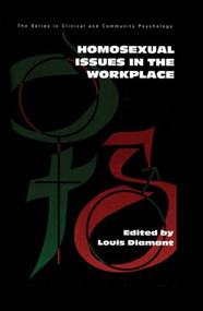 Homosexual Issues In The Workplace - 9781138011830 by Louis Diamant, 9781138011830