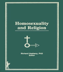 Homosexuality and Religion - 9780918393661 by Richard L Hasbany, 9780918393661