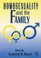 Homosexuality and the Family - 9780918393579 by Frederick. W. Bozett, 9780918393579