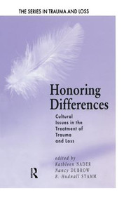 Honoring Differences (Cultural Issues in the Treatment of Trauma and Loss) - 9781138005112 by Kathleen Nader, Nancy Dubrow, B. Hudnall Stamm, 9781138005112