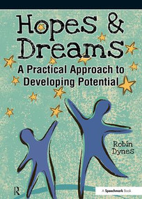 Hopes & Dreams - Developing Potential (A Practical Approach to Developing Potential) by Robin Dynes, 9780863889097