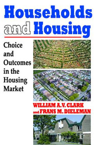 Households and Housing (Choice and Outcomes in the Housing Market) - 9780882851563 by Frans Dieleman, 9780882851563