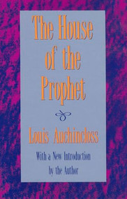 The House of the Prophet by Louis Auchincloss, 9780887388576