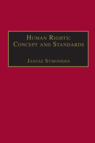Human Rights: Concept and Standards by Janusz Symonides, 9780754620259